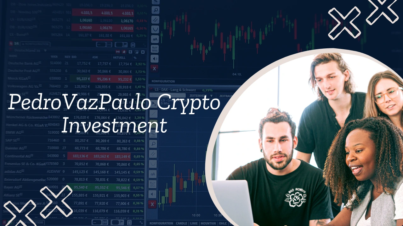 PedroVazPaulo Crypto Investment